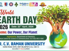 सी.वी. रमन विश्वविद्यालय में विश्व पृथ्वी दिवस का भव्य आयोजन: ‘हमारी शक्ति, हमारा ग्रह’ पर केंद्रित रहा कार्यक्रम
